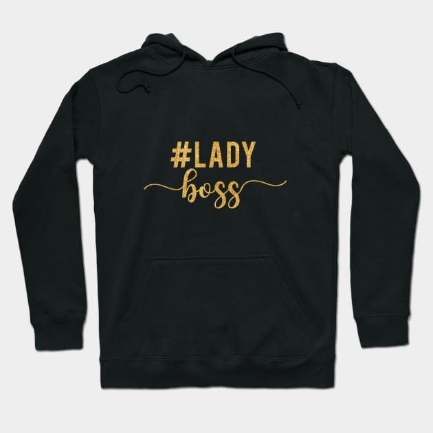 Lady Boss Gold Glitter Hoodie by beakraus